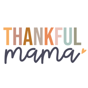 Thankful mama - Glitz ‘N’ Glam